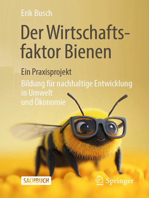 Title details for Der Wirtschaftsfaktor Bienen – ein Praxisprojekt by Erik Busch - Available